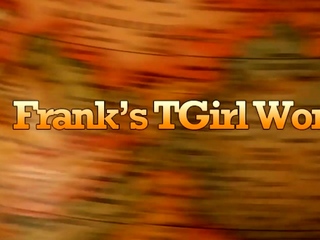 FRANKS TGIRLWORLD One In A Miu llion